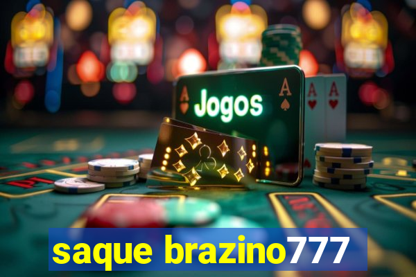 saque brazino777